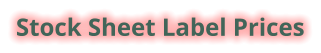 Stock Sheet Label Prices